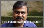 Indian man with caption:" Treasure in the garbage"